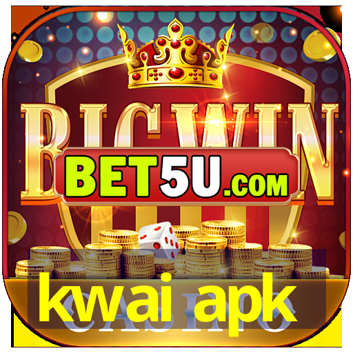 kwai apk